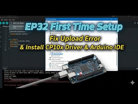 EP32 First Time Setup | Fix Upload Error | Install CP210x Driver & Arduino IDE Afatal error occurred