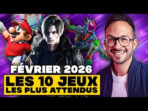 Les 10 JEUX VIDÉO les plus attendus sur PS5, Nintendo Switch 2, Xbox et PC 🌟 Février 2026