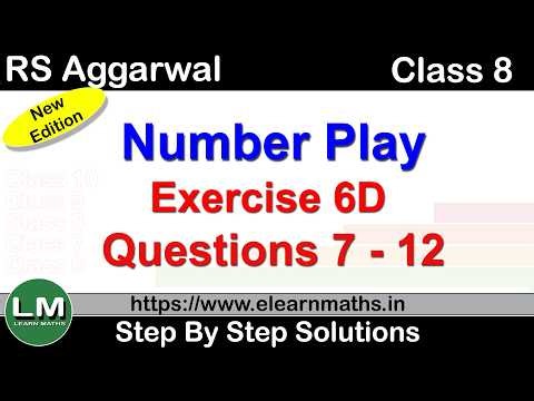 Number Play | Class 8 Chapter 6 Exercise 6D Question 7 - 12| RS Aggarwal | Learn Maths | New Edition