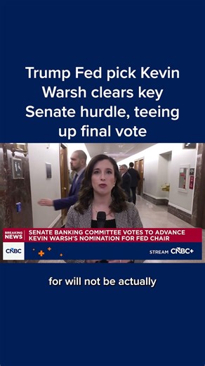 Trump Fed pick Kevin Warsh clears key Senate hurdle, teeing up final vote