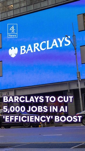 Barclays to cut 5,000 jobs as AI makes work more 'efficient'