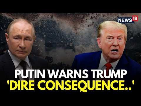 LIVE | Putin Warns Trump of Damaging Consequences Over Attack and Ground Invasion of Iran | N18G