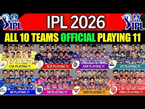 IPL 2026 - All 10 Teams Playing 11 | All Teams Playing XI IPL 2026 | All Teams Playing 11 IPL 2026 |