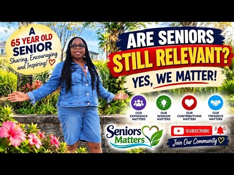 Are Seniors Still Relevant in Today's World? | Seniors Matter!