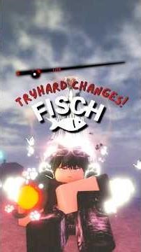 EXPLAINING THE TRYHARD ROD CHANGES #fisch