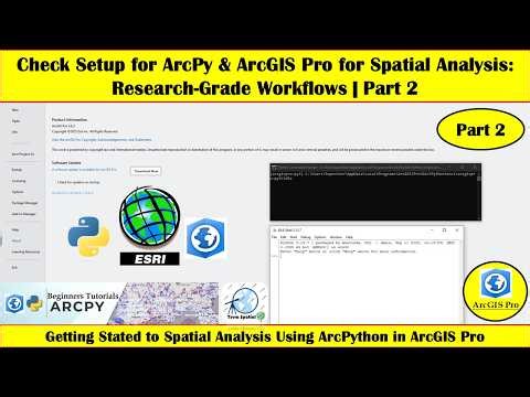 Check Setup for ArcPy & ArcGIS Pro for Spatial Analysis: Research-Grade Workflows | Part 2