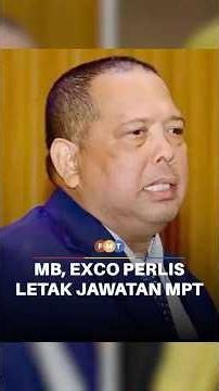 MB dan exco Perlis letak jawatan MPT Bersatu