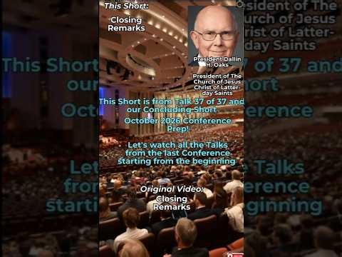 April 2026 Talk 37- "Closing Remarks" By President Oaks