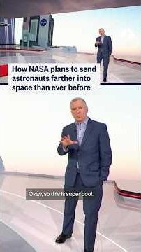 How NASA plans to send astronauts farther into space than ever before