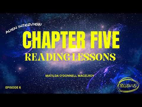 **TOP SECRET** ALIEN INTERVIEW audiobook by Matilda O'Donnell MacElroy CHAPTER FIVE
