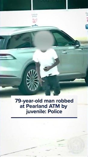 79-year-old man robbed at Pearland ATM by juvenile: Police