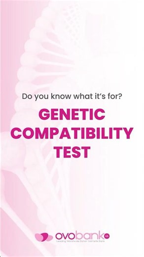 🧬 Genetic Compatibility Test: Why does it matter?