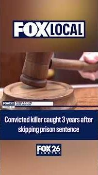 Convicted killer arrested after skipping prison sentence for nearly 3 years