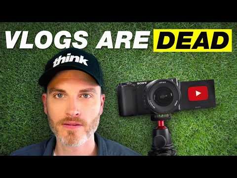 Are Vlogs Dead? The REAL Reason Vlogging Is Blowing Up Again.