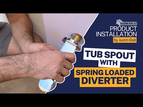 How to Install the Threaded Tub Spout with Spring-Loaded Diverter | HammerHead