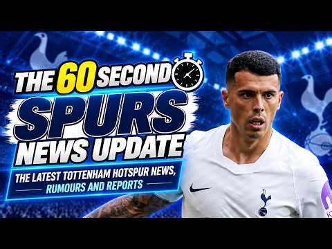 THE 60 SECOND SPURS NEWS UPDATE: Pedro Porro Wants Spain Return, "It's About Confidence!" U18s