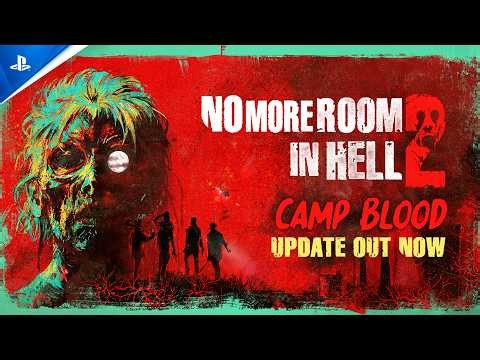 No More Room in Hell 2 - Camp Blood Launch Trailer | PS5 Games