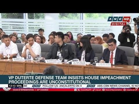 VP Duterte defense team insists House impeachment proceedings are unconstitutional | ANC