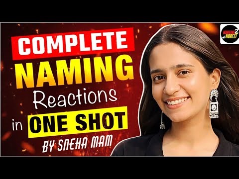 Complete Naming Reactions One Shot | AIIMS BSc Nursing & Paramedical 2026 |