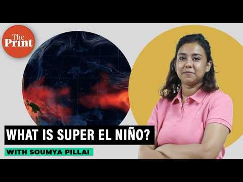 This ocean event could trigger extreme heat in India—Super El Niño explained