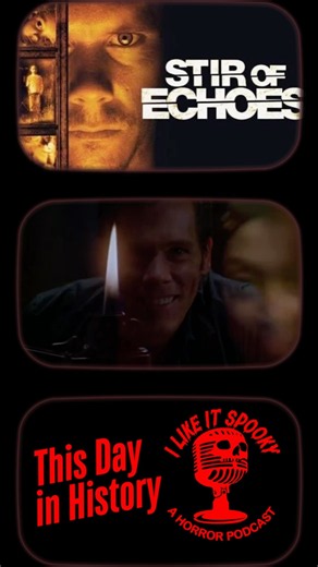 This Day in Horror: Stir of Echoes is Released September 10th in 1999.