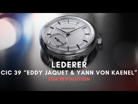 Lederer CIC 39 “Eddy Jaquet & Yann Von Kaenel” for Revolution