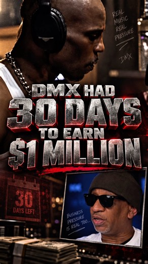 DMX Had 30 Days to Make $1 Million