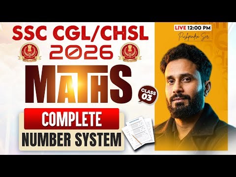 SSC CGL/ CHSL Maths Classes 2026 | Complete Number System #3 | SSC CGL, CHSL Maths by Pushpendra Sir