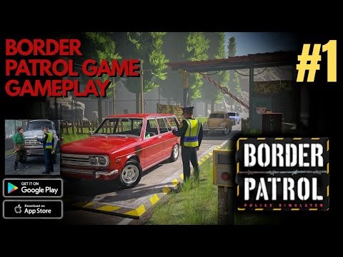 Border Patrol Police Game - Walkthrough Gameplay Day1-2 [Android/iOS] #jerryisgaming #1