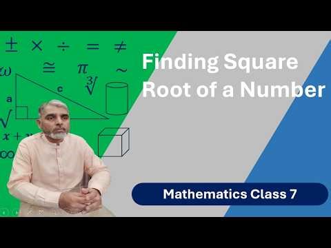 Class 7 Math | Finding Square Root of a Number | Easy Method Explained