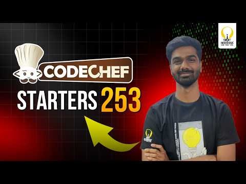 CodeChef Starters 253 (Div.4) | Video Solutions | Smart Interviews