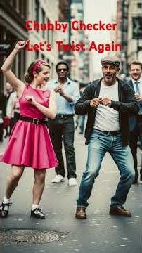 Let’s Twist Again-Chubby Checker #shorts
