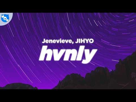 Jenevieve - Hvnly (Clean - Lyrics) feat. JIHYO of TWICE
