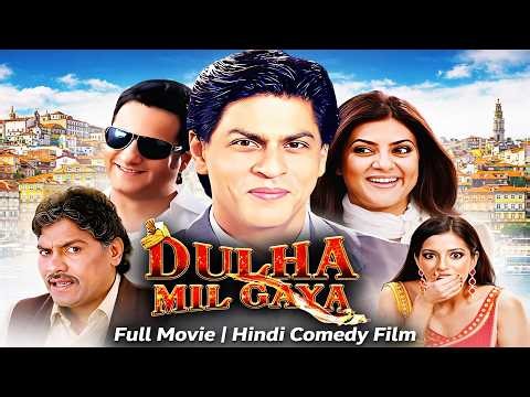 Dulha Mil Gaya Full Movie | Shah Rukh Khan, Sushmita Sen | Superhit Bollywood Romantic Comedy