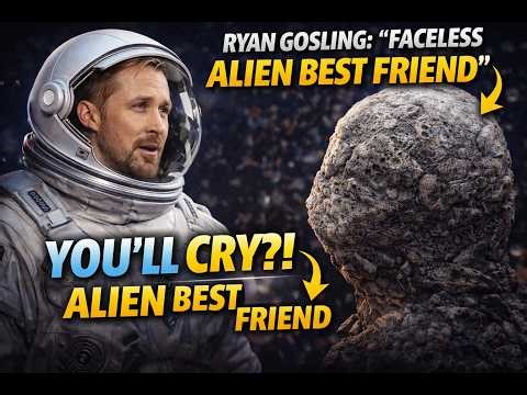 Project Hail Mary, Ryan Gosling: “You’ll Cry Over a Faceless Alien” 😳