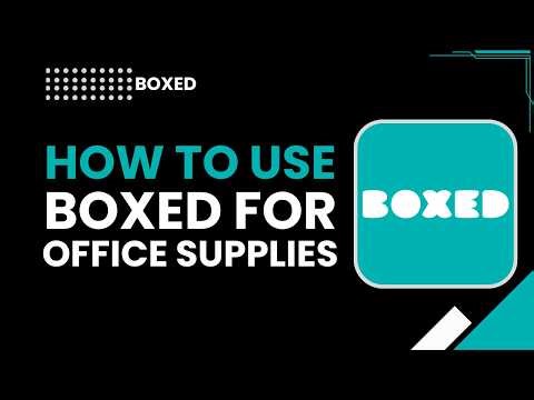 How to Use Boxed for Office Supplies