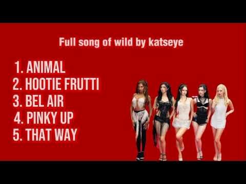 Playlist full song of Wild by Katseye 🌹✨️