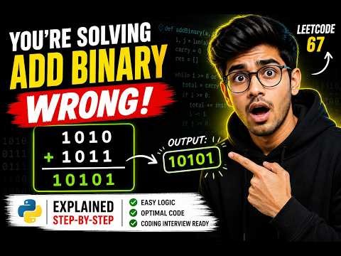 You’re Solving Add Binary WRONG! ⚡ LeetCode 67 Explained Fast