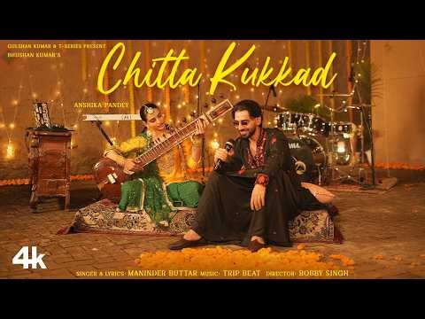 CHITTA KUKKAD: MANINDER BUTTAR | SIMRAN BHARADWAJ | LATEST PUNJABI SONG | BHUSHAN KUMAR