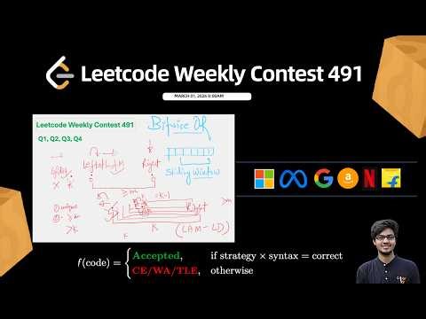 Leetcode Weekly Contest 491 || Q1, Q2, Q3, Q4 || Sliding Window, 2-Pointer, Bitwise OR || Watch 2X🚀