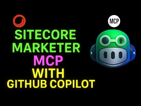 Sitecore AI + MCP + GitHub Copilot