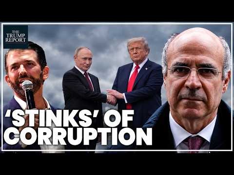 Trump family’s new corruption scandal points to something ‘disturbing’ with Putin | Sir Bill Browder