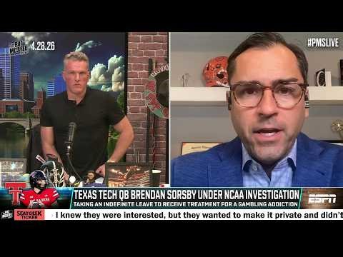 Pete Thamel on the extent of Texas Tech QB Brendan Sorsby's gambling addiction | The Pat McAfee Show