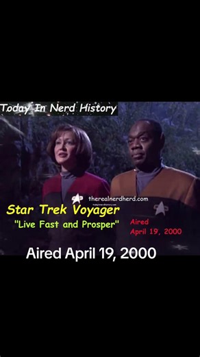 The Star Trek Voyager episode "Live Fast and Prosper" aired April 19, 2000.