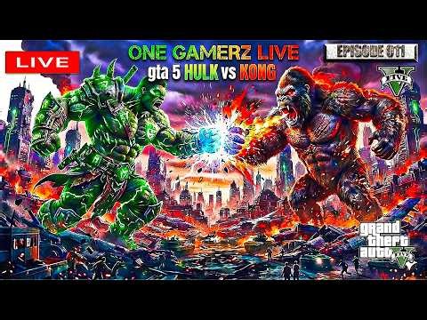 🔴 GTA 5 LIVE – HULK 🟢 VS KONG! 🦍 | Epic Mod Battle! 💥😱 EP-011 SECRET MOD #gamplay #gta #gtav