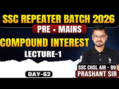 Compound Interest Lecture -1 | SSC 2026 Maths | Complete Concept + Tricks | Prashant Maths