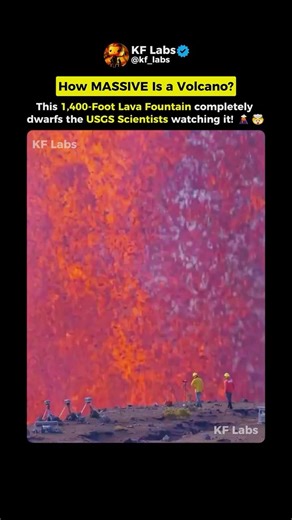 The 1,400-Foot Kīlauea Eruption: A Human Sense of Scale 🌋📏