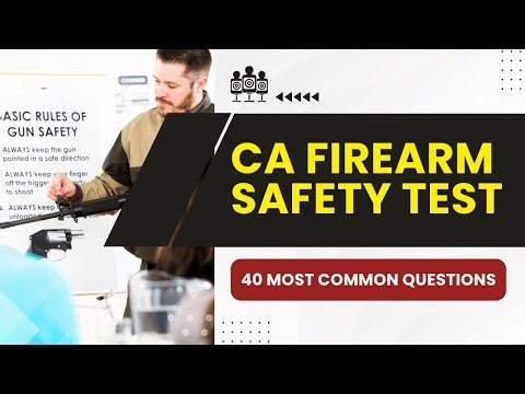 CA Firearm Safety Practice Test 2026 - FSC Study Guide & Mock Exam (40 Most Common Questions)