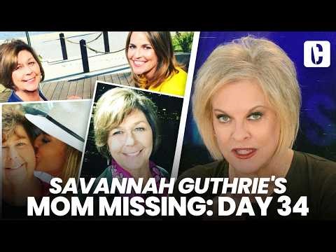 SAVANNAH GUTHRIE'S MOM MISSING: DAY 34