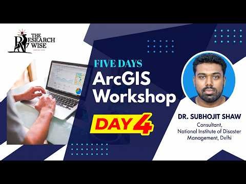 DAY 4 | WORKSHOP ON ArcGIS | THE RESEARCH WISE